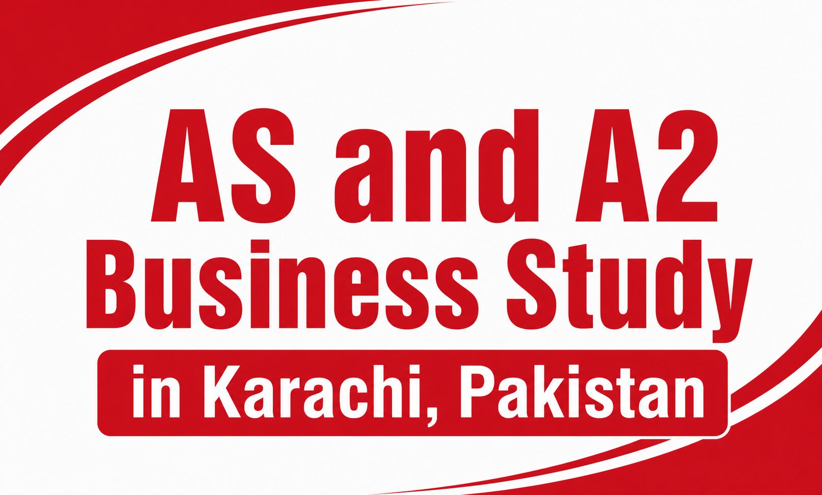 AS and A2 Business Study in Karachi, Pakistan