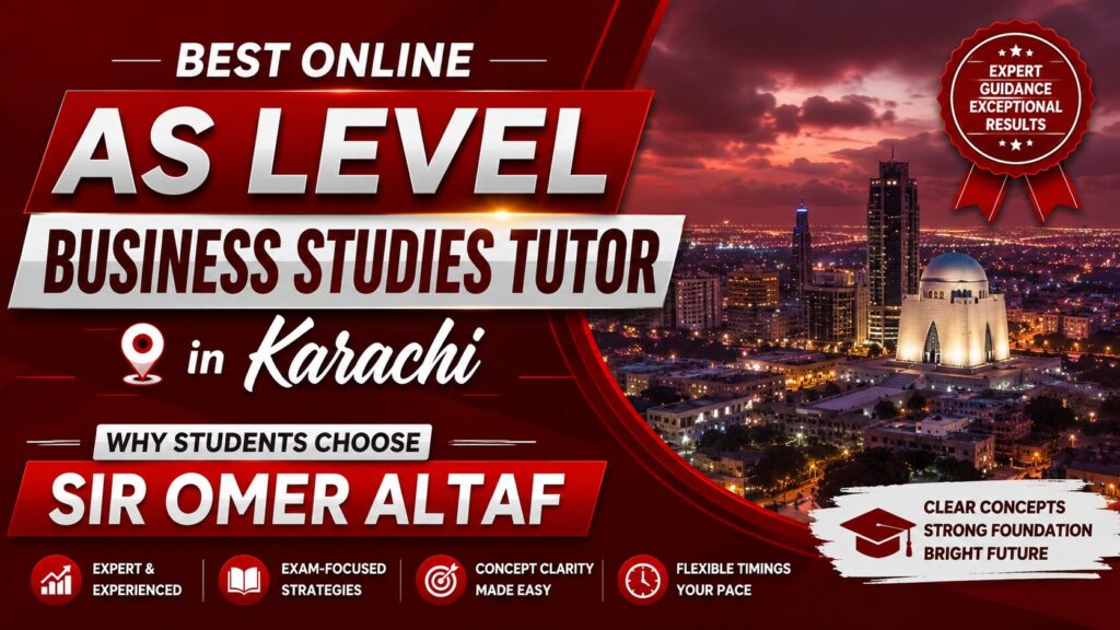 Online AS Level Business Studies Tutor in Karachi