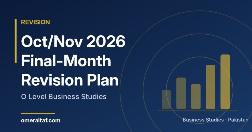 Oct/Nov 2026 Business Studies: Final-Month Revision Plan - omeraltaf.com